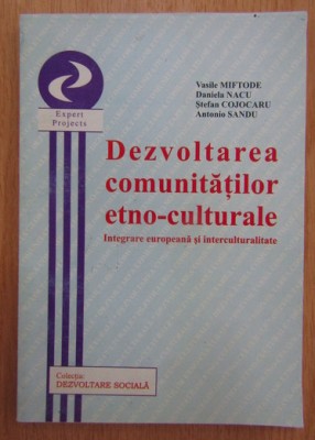 Vasile Miftode s. a. - Dezvoltarea comunitatilor etno-culturale foto