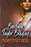 Barbara Taylor Bradford - Mostenitorul