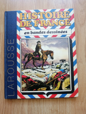 L&amp;#039; Histoire De France En Bandes Dessinees - Bd Luxe Rombaldi Tome 6 Napoleon foto