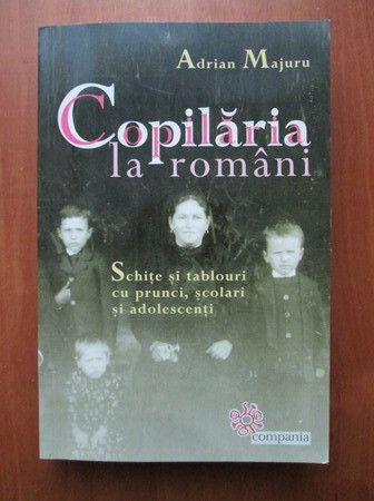 Adrian Majuru - Copilaria la romani