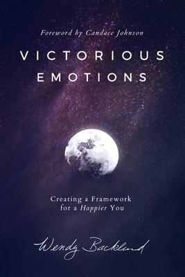 Victorious Emotions: Creating a Framework for a Happier You foto