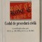 CODUL DE PROCEDURA CIVILA , CU MODIFICARILE ADUSE PRIN O.U.G, NR. 138 / 2000 si 59 / 2001 , PREZINTA SUBLINIERI *