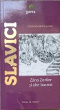 ZANA ZORILOR SI ALTE BASME-IOAN SLAVICI-273494