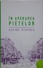 In apararea pietelor &ndash; Lucian Croitoru - Carte Noua/Anticariat - Economie