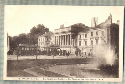 AD 134 C. P. VECHE -TOURS - LE PALAIS DE JUSTICE-ANIMATIE, TRAMVAI -FRANTA 1919 foto