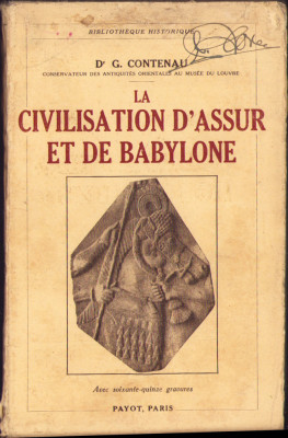 HST C2714 La civilisation d&amp;#039;Assur et de Babylone 1937 G Contenau foto