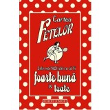 CARTEA FETELOR. Cele mai noi idei ca sa fii foarte buna in toate