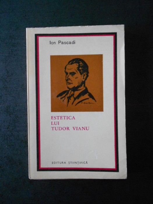 ION PASCADI - ESTETICA LUI TUDOR VIANU
