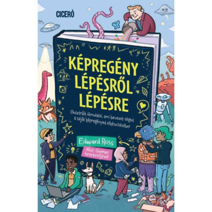 K&eacute;preg&eacute;ny l&eacute;p&eacute;sről l&eacute;p&eacute;sre - Illusztr&aacute;lt &uacute;tmutat&oacute;, ami bevezet t&eacute;ged saj&aacute;t k&eacute;preg&eacute;nyed elk&eacute;sz&iacute;t&eacute;s&eacute;be! - Edward Ross