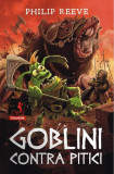 Goblini contra pitici (Vol. 2) - Paperback brosat - Philip Reeve - Polirom