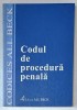 CODUL DE PROCEDURA PENALA CU MODIFICARILE ADUSE PANA LA DATA DE 15 NOIEMBRIE 2002