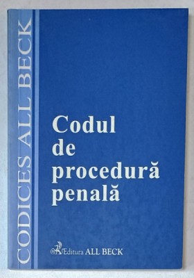 CODUL DE PROCEDURA PENALA CU MODIFICARILE ADUSE PANA LA DATA DE 15 NOIEMBRIE 2002 foto
