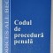 CODUL DE PROCEDURA PENALA CU MODIFICARILE ADUSE PANA LA DATA DE 15 NOIEMBRIE 2002