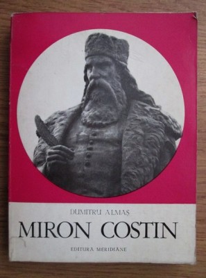 D-tru Almas - Miron Costin, cronicarul foto