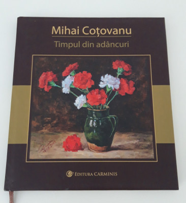 Album pictura Mihai Cotovanu Timpul din adancuri autograf foto