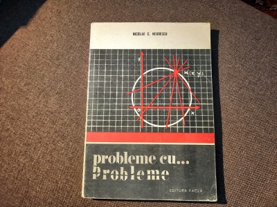 Probleme cu...probleme Nicolae C Negoescu RF22/4 foto