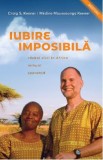 Iubire imposibila - Craig S. Keener, 2020