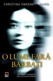 O lume fara barbati - Rao