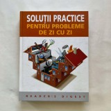 Cumpara ieftin Reader`s Digest - Solutii practice pentru problemele de zi cu zi