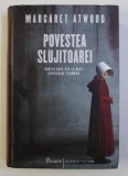 POVESTEA SLUJITOAREI de MARGARET ATWOOD , 2017 * EDITIE CARTONATA