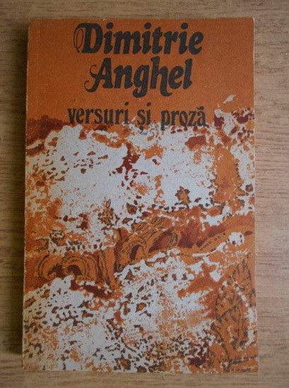 Dimitrie Anghel - Versuri și proză