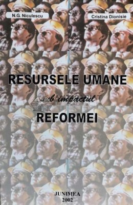 Resursele umane sub impactul reformei - 2002 - Cristina Dionisie ($N11) foto