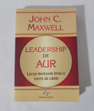 Leadership de aur, John C. Maxwell, 2010