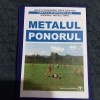 Program Metalul Brad - Ponorul Vata