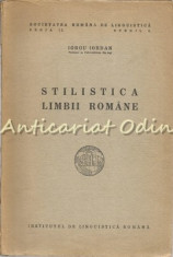 Stilistica Limbii Romane - Iorgu Iordan foto