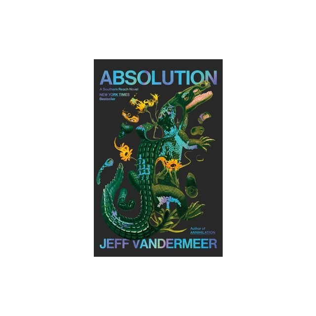 Absolution: A Southern Reach Novel