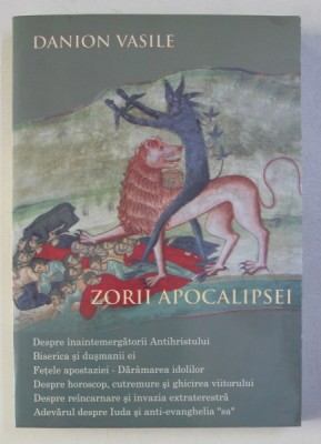 ZORII APOCALIPSEI de DANION VASILE , 2008 foto