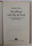 NU PLANGE SUB CLAR DE LUNA de HEATHER DAVIS, 2010