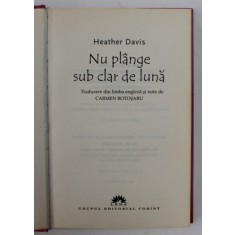 NU PLANGE SUB CLAR DE LUNA de HEATHER DAVIS, 2010