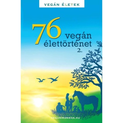 76 Veg&amp;aacute;n &amp;eacute;lett&amp;ouml;rt&amp;eacute;net 2. - Veg&amp;aacute;n &amp;Eacute;letek - Kert&amp;eacute;sz R&amp;oacute;bert Tibor foto