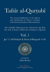 Tafsir Al-Qurtubi - Vol. 1: Juz&amp;#039; 1: Al-F&amp;amp;#257;ti&amp;amp;#7717;ah &amp;amp; S&amp;amp;#363;rat Al-Baqarah 1-141 foto