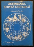 ASTROLOGIA, STIINTA EZOTERICA &ndash; Alexandru Nicolici. Ascendentul Planeta dominanta Norocul in viata Casatoria si Copii Astrologie 1998 ASTROLOG. Uzata