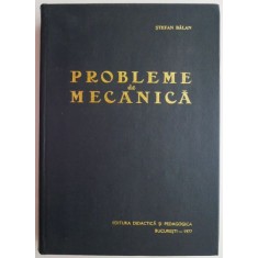 Probleme de mecanica &ndash; Stefan Balan