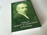 Cumpara ieftin DR.N. PAULESCU,NOTIUNILE DE SUFLET SI DUMNEZEU IN FIZIOLOGIE.3 LECTII+ANEXE