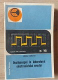 Osciloscopul in laboratorul electronistului amator - Mihai Corutiu
