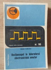 Osciloscopul in laboratorul electronistului amator - Mihai Corutiu