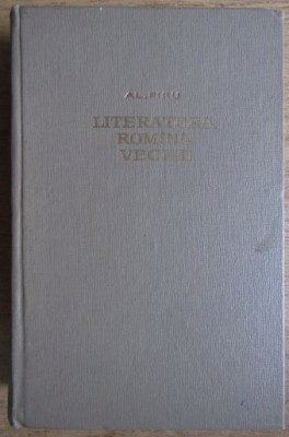 Alexandru Piru - Literatura Romana Veche foto