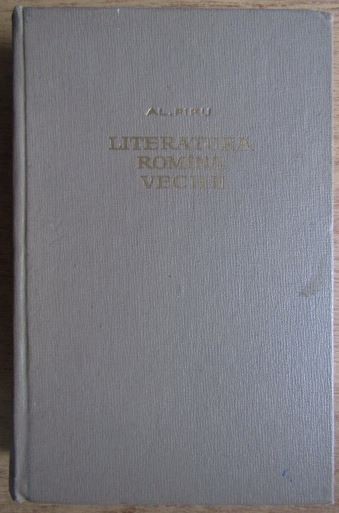 Alexandru Piru - Literatura Romana Veche