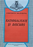 Cumpara ieftin Raționalitate și discurs - 1996 - Constantin Salavastru (F414)
