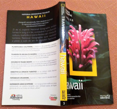Hawaii. Colectia National Geographic Traveler Nr. 5 - Editura Adevarul, 2010 foto