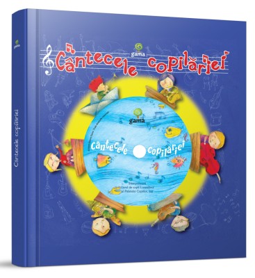 Cantecele Copilariei, - Editura Gama foto