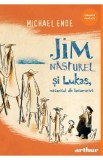 Jim Nasturel si Lukas, mecanicul de locomotiva - Michael Ende