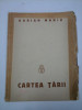 CARTEA TARII - ADRIAN MANIU - 1934 ( cu dedicatie)