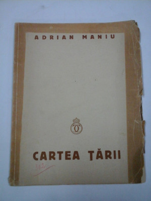 CARTEA TARII - ADRIAN MANIU - 1934 ( cu dedicatie) foto
