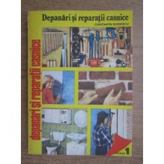 Constantin Burdescu - Depanari si reparatii casnice volumul 1