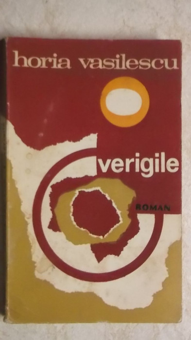 Horia Vasilescu - Verigile (roman)